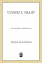 [The American Presidents 18] • Ulysses S. Grant